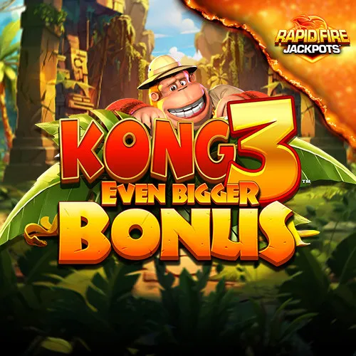 Kong 3 Even Bigger Bonus Rapid Fire