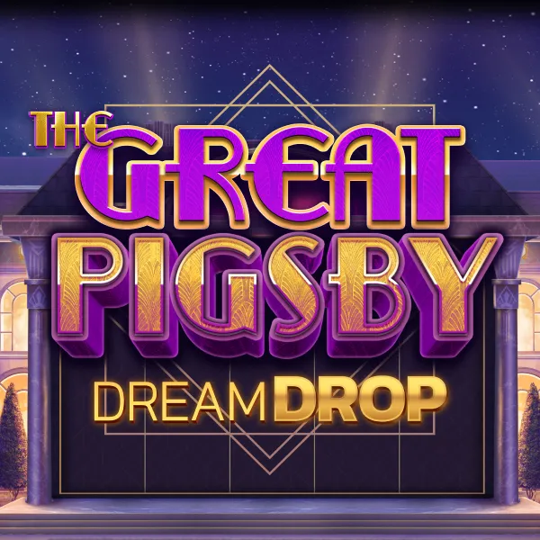 The Great Pigsby Dream Drop