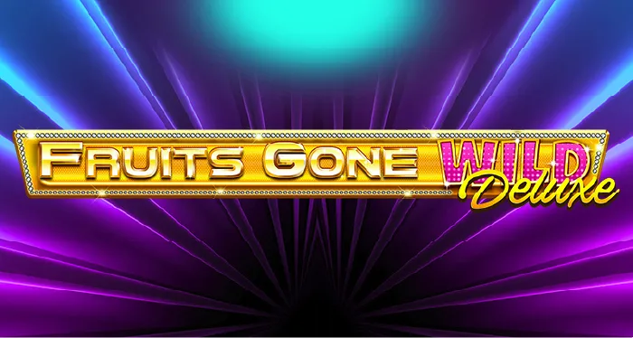 Fruits Gone Wild Deluxe