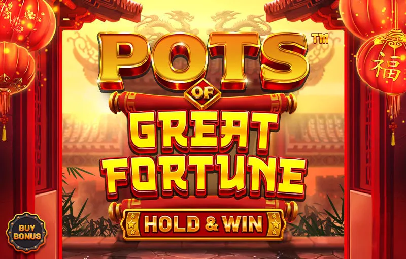Pots of Great Fortune – Hold & Win