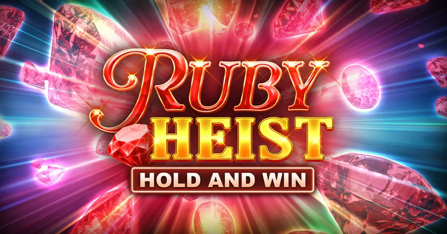 Ruby Heist Hold and Win