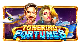 Towering Fortunes
