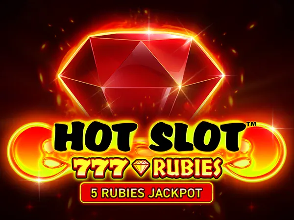 Hot Slot: 777 Rubies