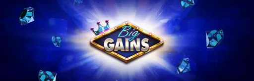 Big Gains
