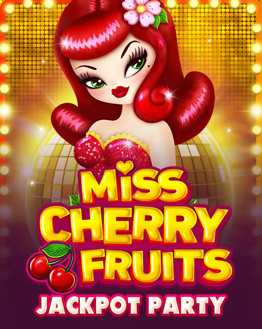 Miss Cherry Fruits Jackpot Party