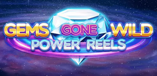 Gems Gone Wild Power Reels