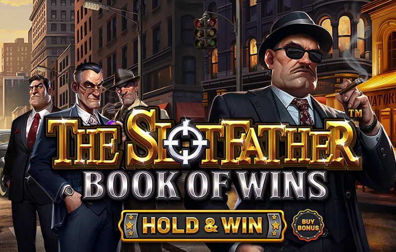 The Slotfather: Book of Wins – HOLD & WIN